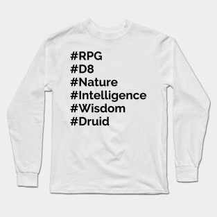 Druid hashtag Long Sleeve T-Shirt